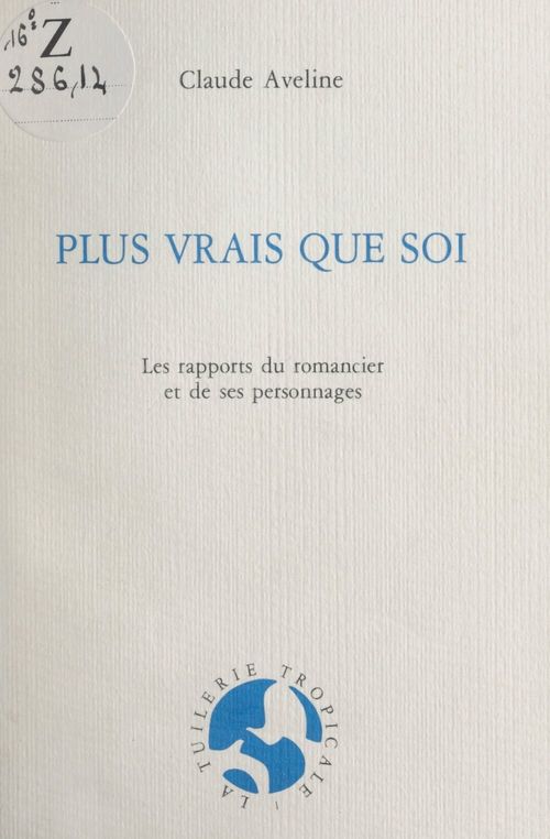 ebook cover of Plus vrais que soi, by Claude Aveline