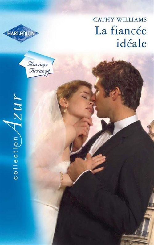 Couverture ebook de La fiancée idéale, de Cathy Williams