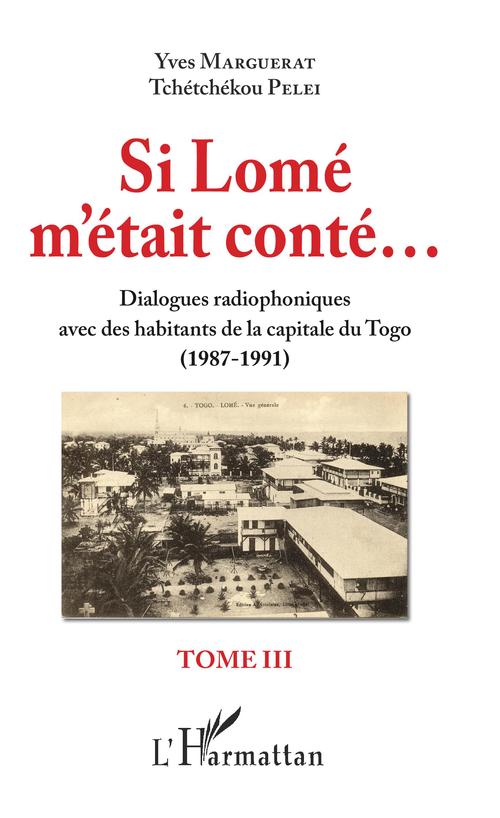 ebook cover of Si Lomé m'était conté, by Yves Marguerat, Tchétchékou Pelei