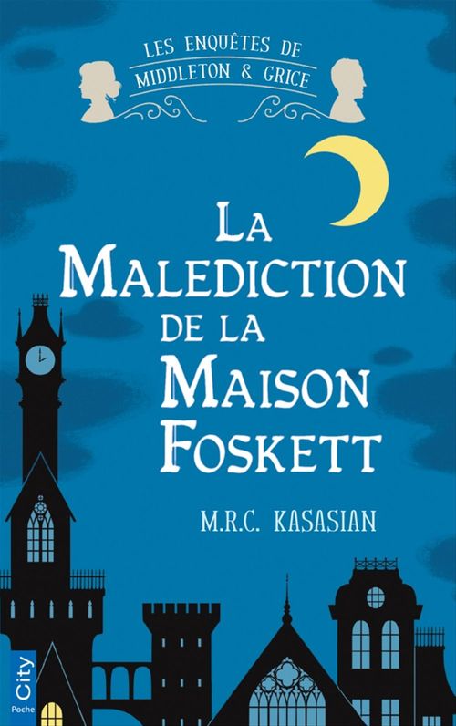 Couverture ebook de La malédiction de la maison Foskett, de M.r.c. Kasasian