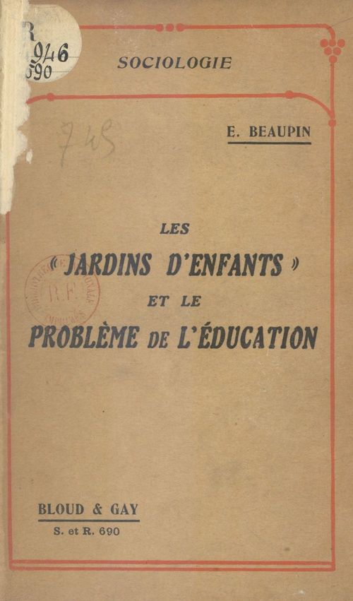 Couverture ebook de Les "jardins d'enfants" et le problème de l'éducation, de Eugene Beaupin