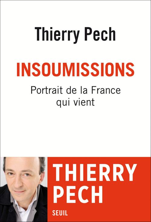 Couverture ebook de Insoumissions. Portrait de la France qui vient, de Thierry Pech
