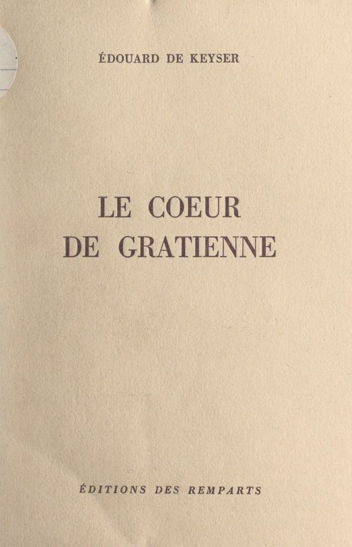 Couverture ebook de Le coeur de Gratienne, de Edouard De Keyser