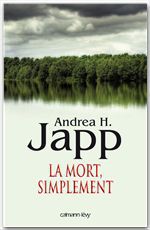Couverture ebook de La Mort, simplement, de Andrea H. Japp