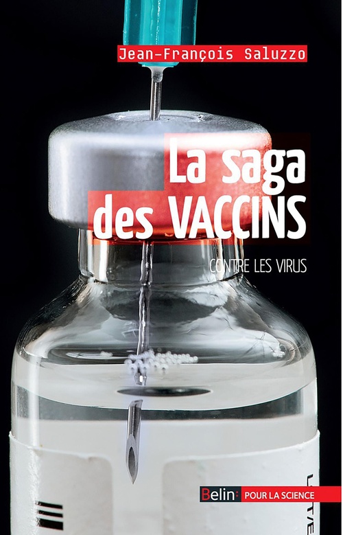 Couverture ebook de La saga des vaccins contre les virus, de Jean-François Saluzzo