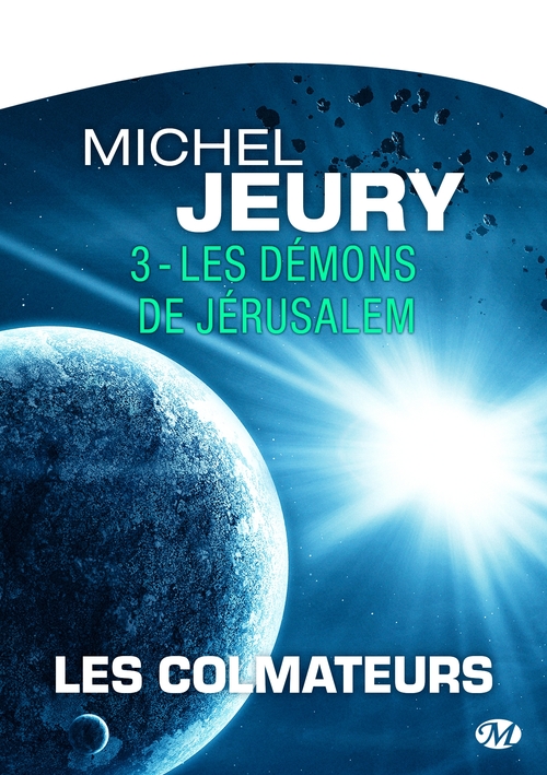 Couverture ebook de Les Colmateurs, T3 : Les Démons de Jérusalem, de Michel Jeury