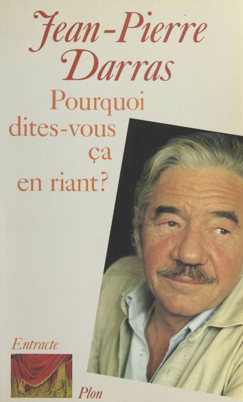 ebook cover of Pourquoi dites-vous ça en riant ?, by Darras/Jp
