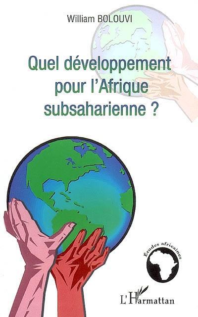 ebook cover of Quel développement pour l'Afrique subsaharienne ?, by William Boulouvi