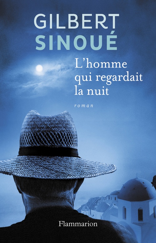 ebook cover of L´homme qui regardait la nuit, by Gilbert Sinoué