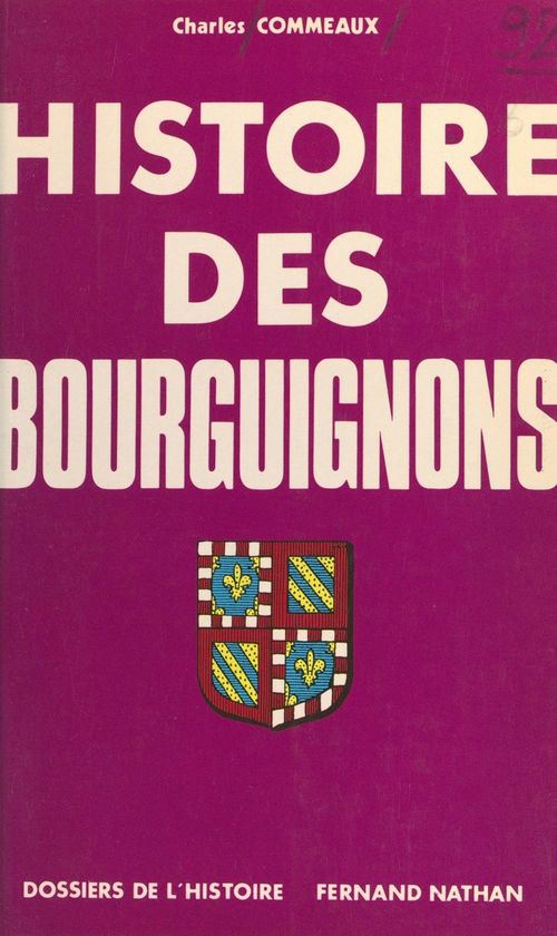 Couverture ebook de Histoire des Bourguignons (1), de Charles Commeaux