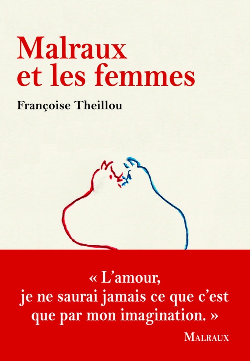 ebook cover of Malraux et les femmes, by Françoise Theillou