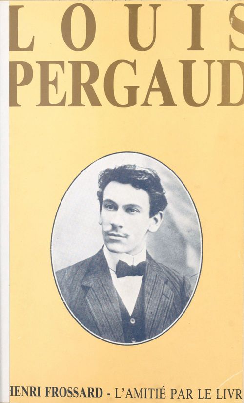 Couverture ebook de Louis Pergaud, de Henri Frossard