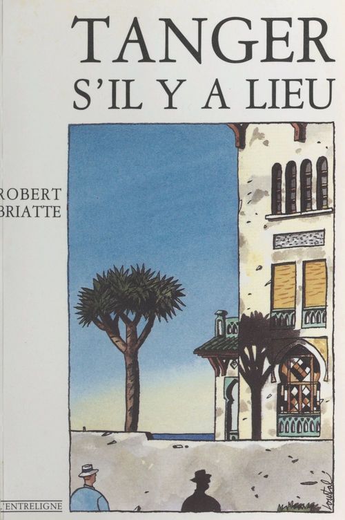 ebook cover of Tanger s'il y a lieu, by Robert Briatte