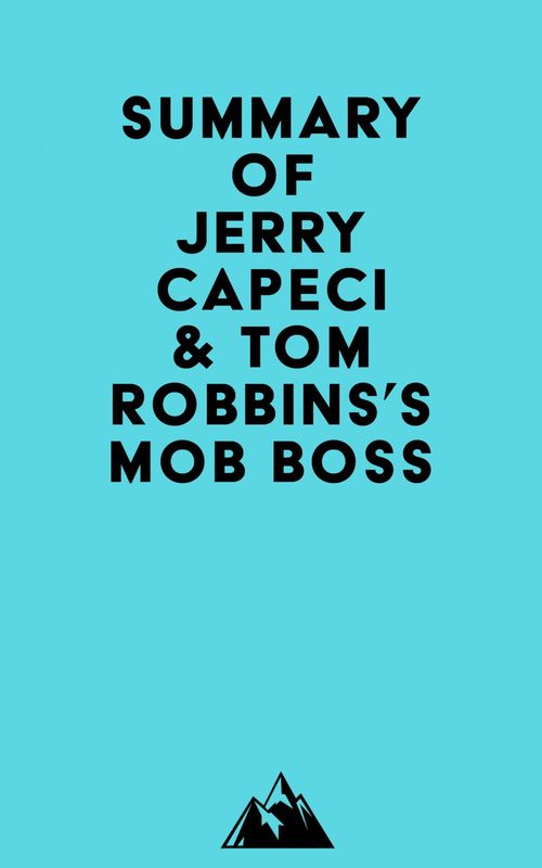 ebook cover of Summary of Jerry Capeci & Tom Robbins's Mob Boss, by Everest Media