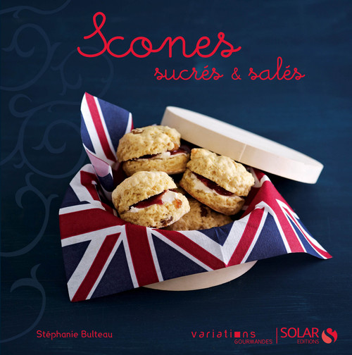 Couverture ebook de Scones, sucrés & salés - Variations gourmandes, de Bulteau Stephanie