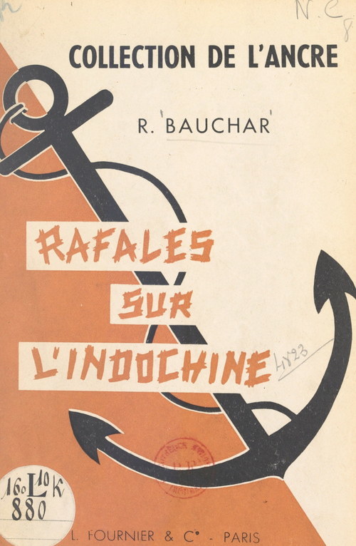 Couverture ebook de Rafales sur l'Indochine, de Rene Bauchar