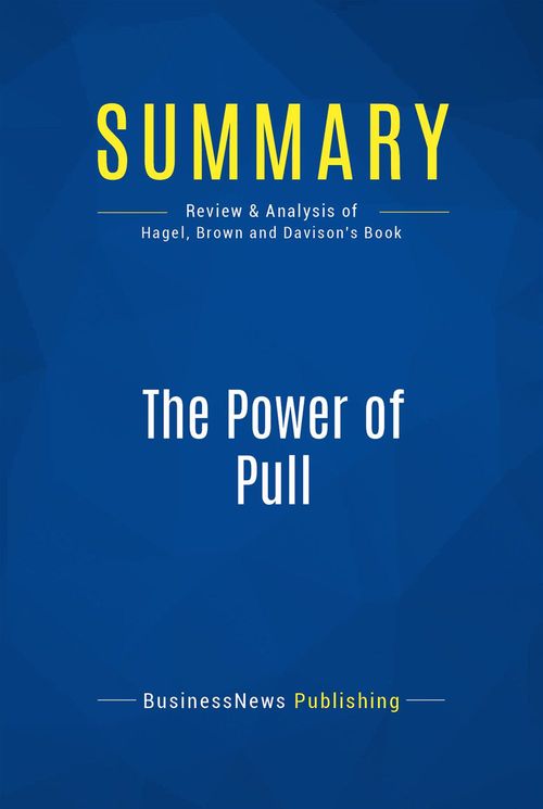 Couverture ebook de Summary: The Power of Pull, de Businessnews Publishing