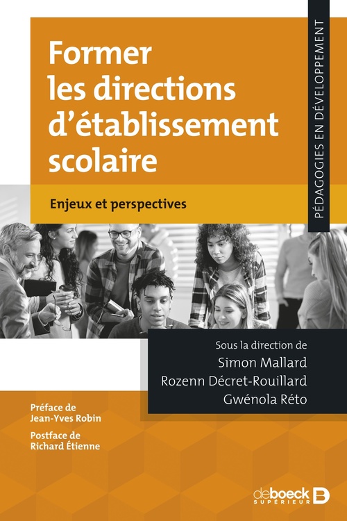 Couverture ebook de Former les directions d'établissement scolaire, de Gwénola Réto, Rozenn Decret-Rouillard, Simon Mallard