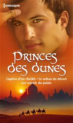 ebook cover of Princes des dunes, by Penny Jordan, Sharon Kendrick, Kate Walker
