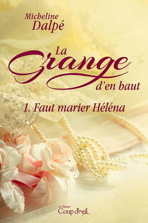 Couverture ebook de La grange d'en haut - Tome 1, de Micheline Dalpe