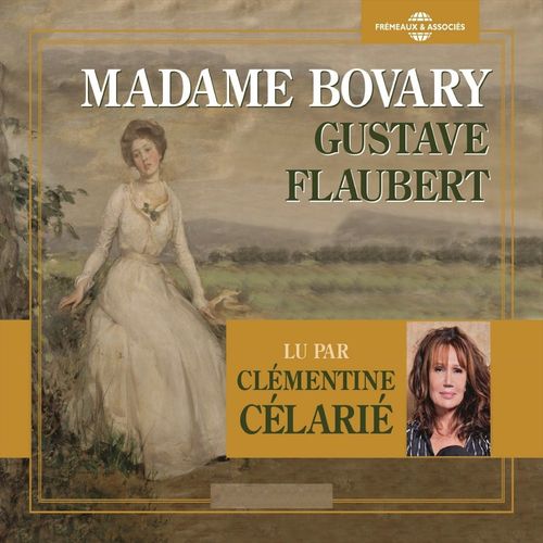 audiobook cover of Madame Bovary, by Gustave Flaubert