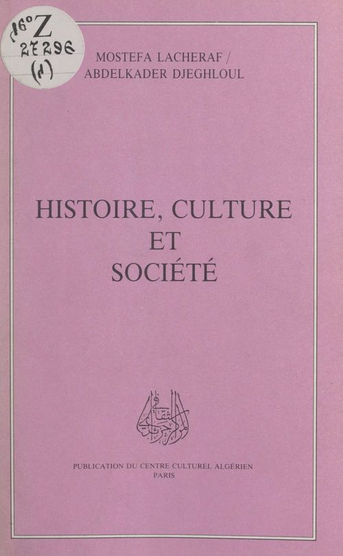 ebook cover of Histoire, culture et société, by Abdelkader Djeghloul, Mostefa Lacheraf