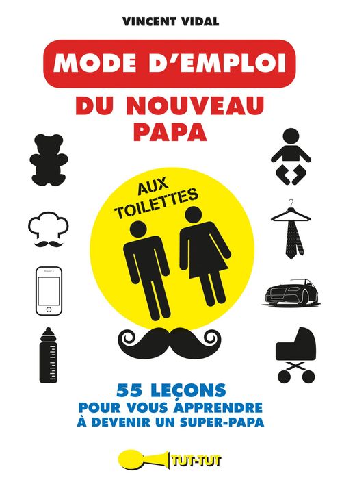 ebook cover of Mode d'emploi du nouveau papa aux toilettes, by Vincent Vidal