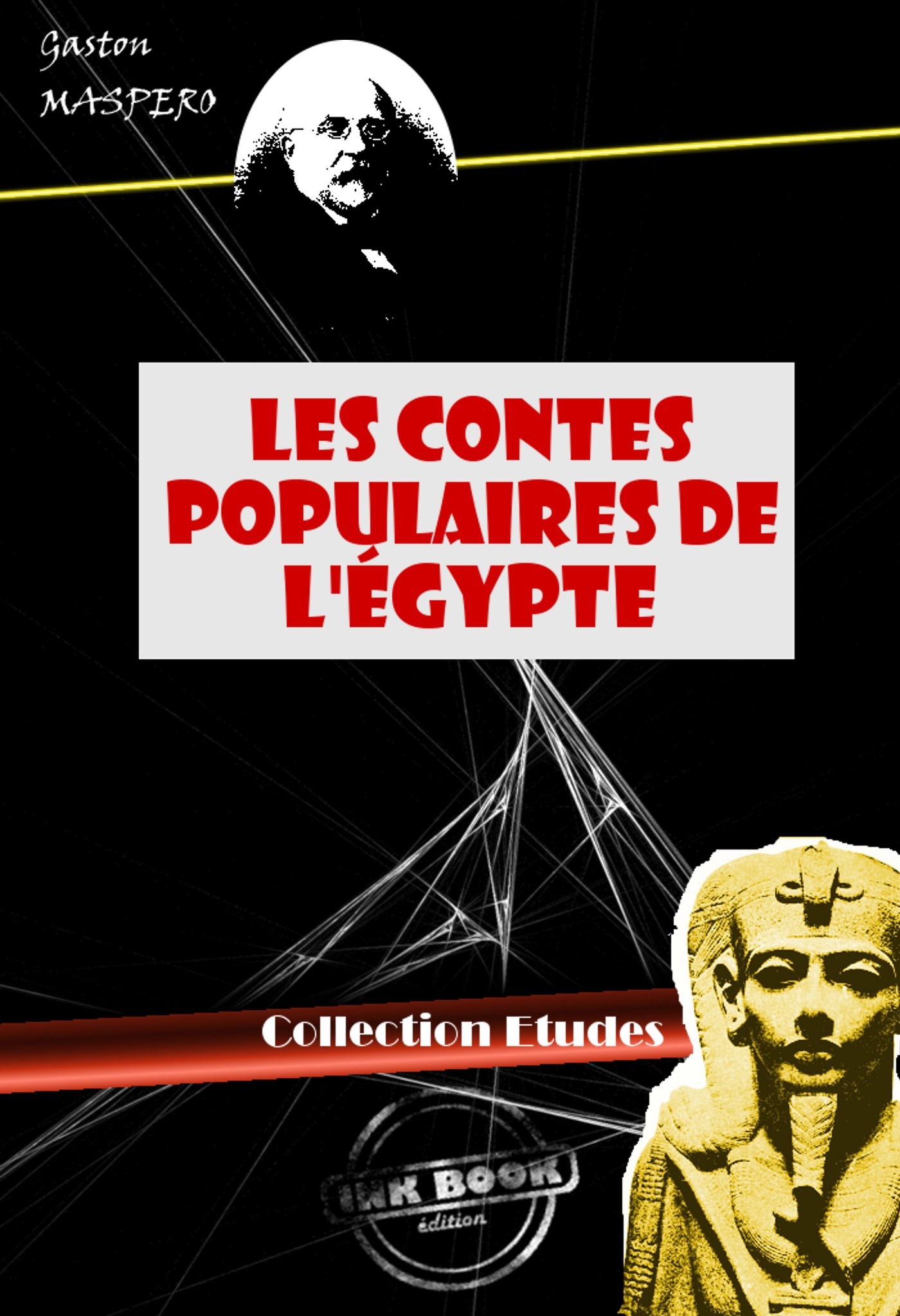 Couverture ebook de Les Contes populaires de l'Égypte [édition intégrale revue et mise à jour], de Gaston Maspero