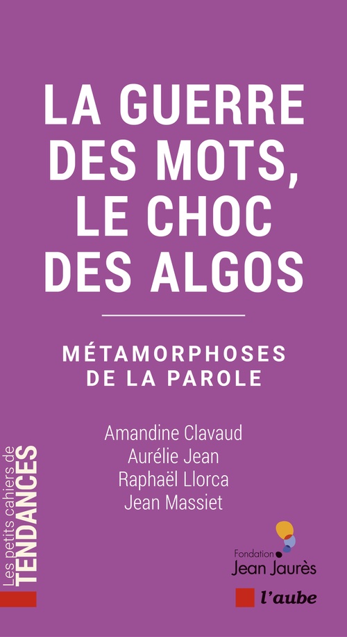 ebook cover of La guerre des mots, le choc des algos, by Jean Aurélie, Amandine Clavaud, Raphaël Lloca, Jean Massiet