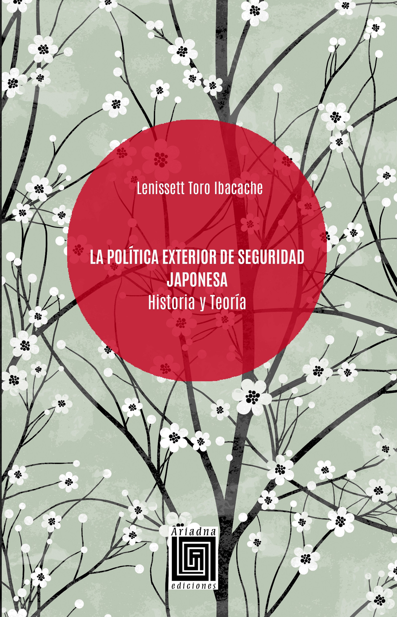 Couverture ebook de La Política Exterior de Seguridad Japonesa, de Lenisset Toro Ibacache