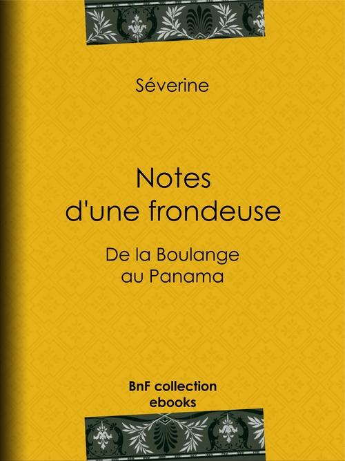 ebook cover of Notes d'une frondeuse, by Séverine, Jules Vallès