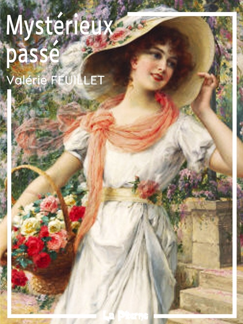 Couverture ebook de Mystérieux passé, de Valerie Feuillet