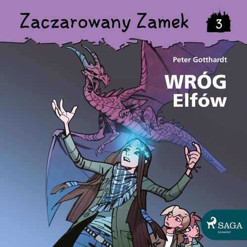 Couverture audiobook de Zaczarowany Zamek 3 - Wróg Elfów, de Peter Gotthardt