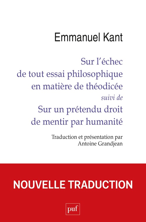 ebook cover of Sur l´échec de tout essai philosophique en matière de théodicée suivi de Sur un prétendu droit de mentir par humanité, by Emmanuel Kant, Antoine Grandjean