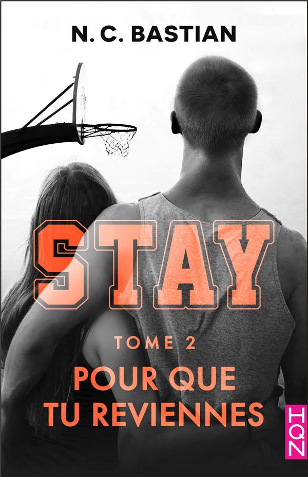 Couverture ebook de Pour que tu reviennes - STAY tome 2, de N.C. Bastian