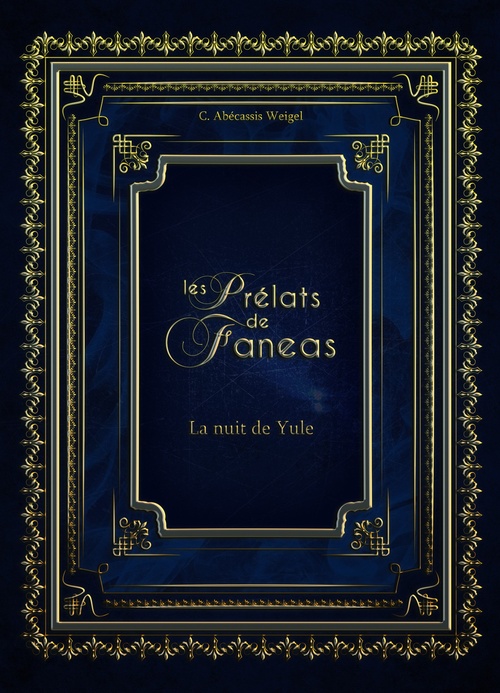 Couverture ebook de Les Prélats de Faneas : La nuit de Yule, de Charlotte Abecassis Weigel