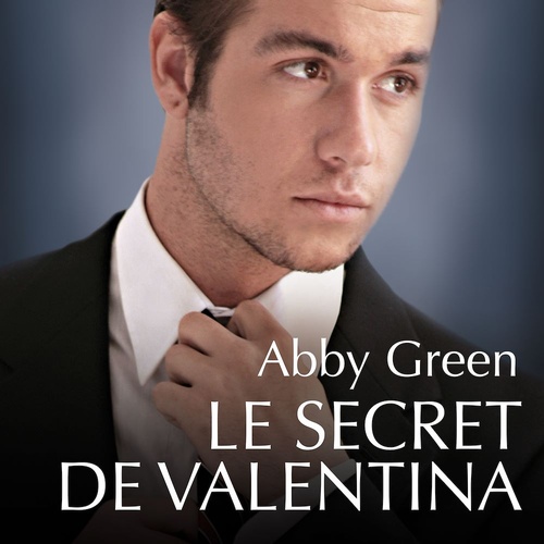 Couverture audiobook de Le secret de Valentina, de Abby Green