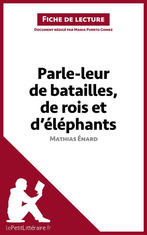 ebook cover of Parle-leur de batailles, de rois et d'éléphants de Mathias Énard (Fiche de lecture), by Maria Puerto gomez