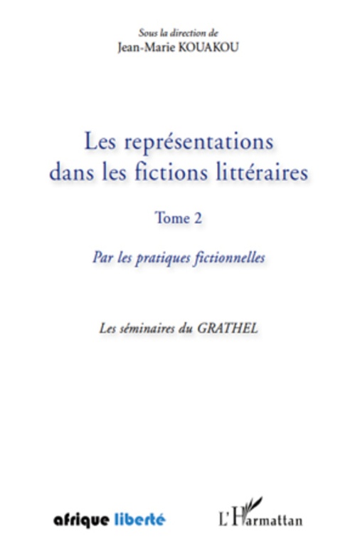 ebook cover of Les représentations dans les fictions littéraires Tome 2, by Jean-Marie Kouakou