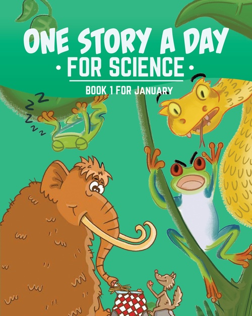 ebook cover of One Story a Day for Science, by Kara Cybanski, Leonard Judge, Margaret Hoogeveen, Violet Hughes