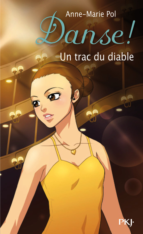 ebook cover of Danse ! - tome 11 Un trac du diable, by Anne-Marie Pol