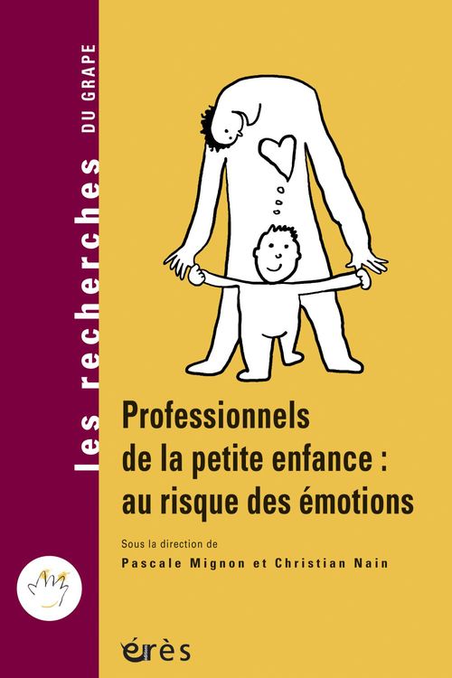 ebook cover of Professionnels de la petite enfance : au risque des émotions, by Mignon/Nain