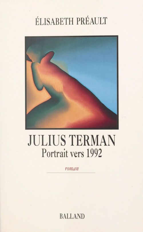 ebook cover of Julius Terman : portrait vers 1992, by Elisabeth Preault