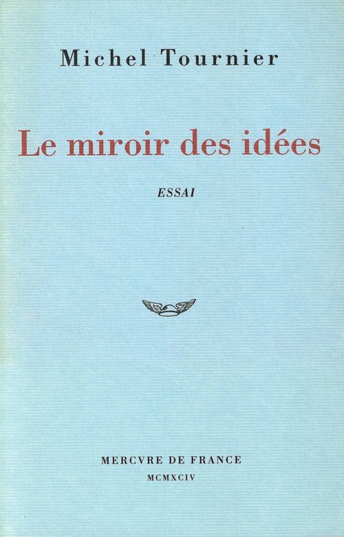 Couverture ebook de Le miroir des idées. Traité, de Michel Tournier