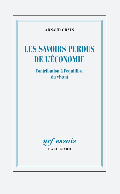 ebook cover of Les savoirs perdus de l´économie. Contribution à l´équilibre du vivant, by Arnaud Orain