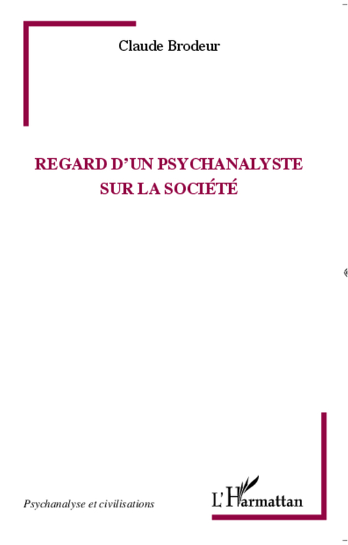 Couverture ebook de Regard d'un psychanalyste sur la société, de Claude Brodeur