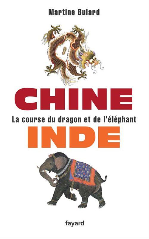 Couverture ebook de Chine, Inde : la course du dragon et de l'éléphant, de Martine Bulard