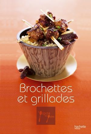 Couverture ebook de Brochettes & grillades - 4, de Stéphan Lagorce