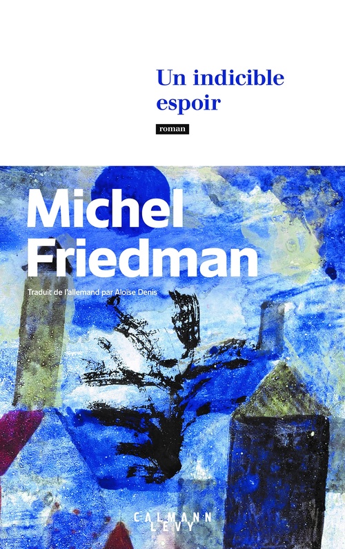 Couverture ebook de Un indicible espoir, de Michel Friedman