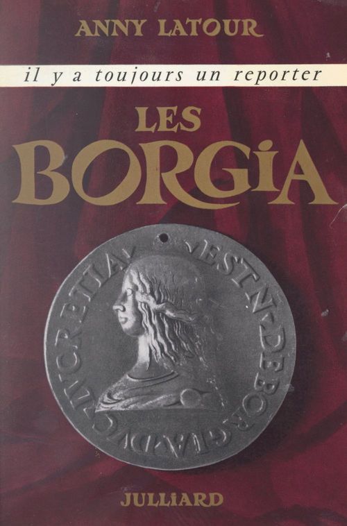 ebook cover of Les Borgia, by Anny Latour